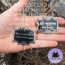 Load image into Gallery viewer, All Vamps are Gay // No Hetero Enamel Pin