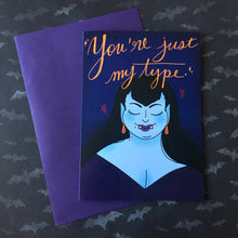 Load image into Gallery viewer, You’re Just My Type - 5 x 7 - Vampire Themed Greeting Card
