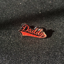 Load image into Gallery viewer, Sparkly &quot;Daddy&quot; Hard Enamel Pin
